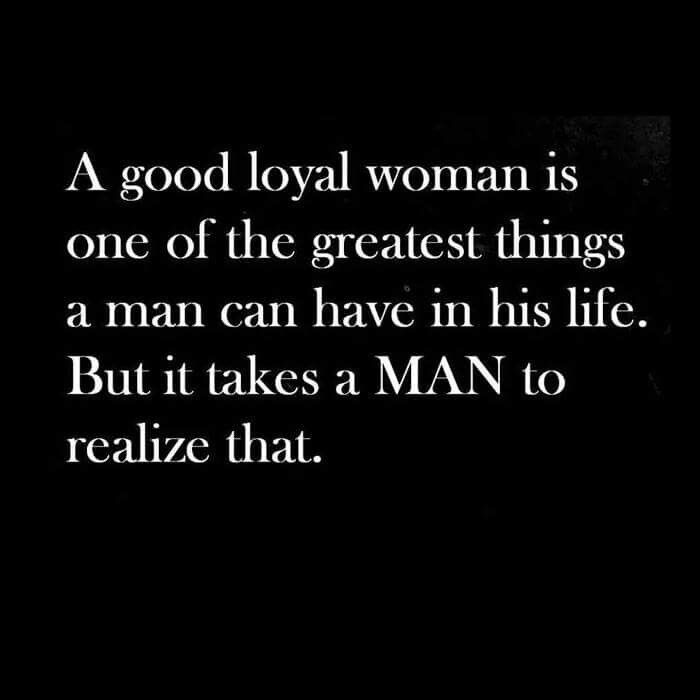 good loyal woman
